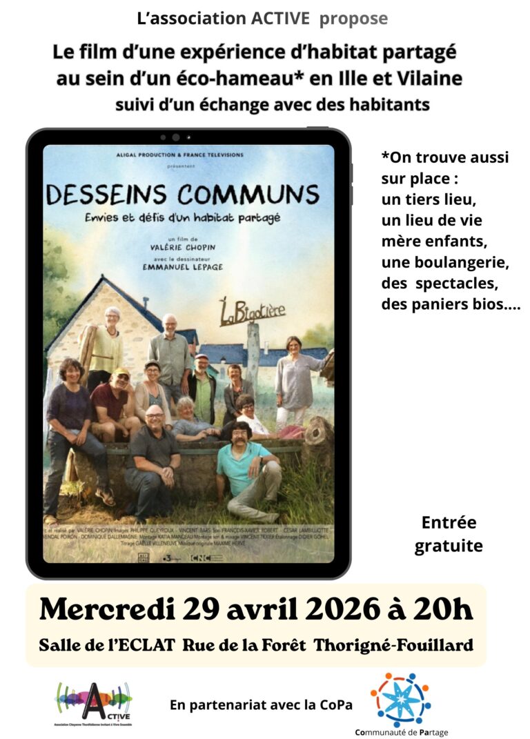 Thorigné-Fouillard : Ciné débat avec des habitants de la Bigotière autour du film « Desseins Communs » de Valérie Chopin